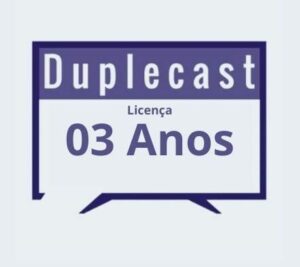 Duplecast – Ativação 03 anos